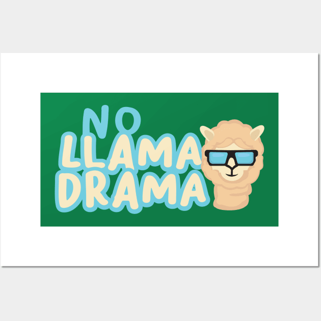 No Llama Drama Cool Llama with sunglass design Wall Art by Uncle Fred Design